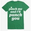 Best Pirce 🤩 St. Patty's Pinch Me And I'll Punch You T-Shirt ✔️