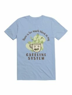 Best reviews of 🛒 Kawaii There Is Too Much Blood In My Caffeine System T-Shirt ❤️